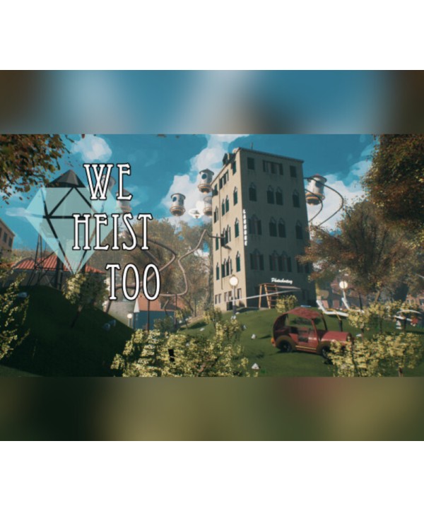 We Heist Too Steam Key GLOBAL